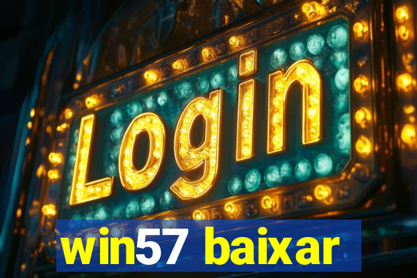 win57 baixar